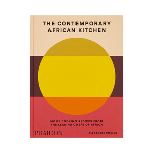 
                  
                    The Contemporary African Kitchen
                  
                