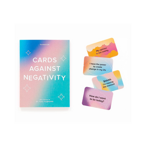 
                  
                    Cards Against Negativity
                  
                