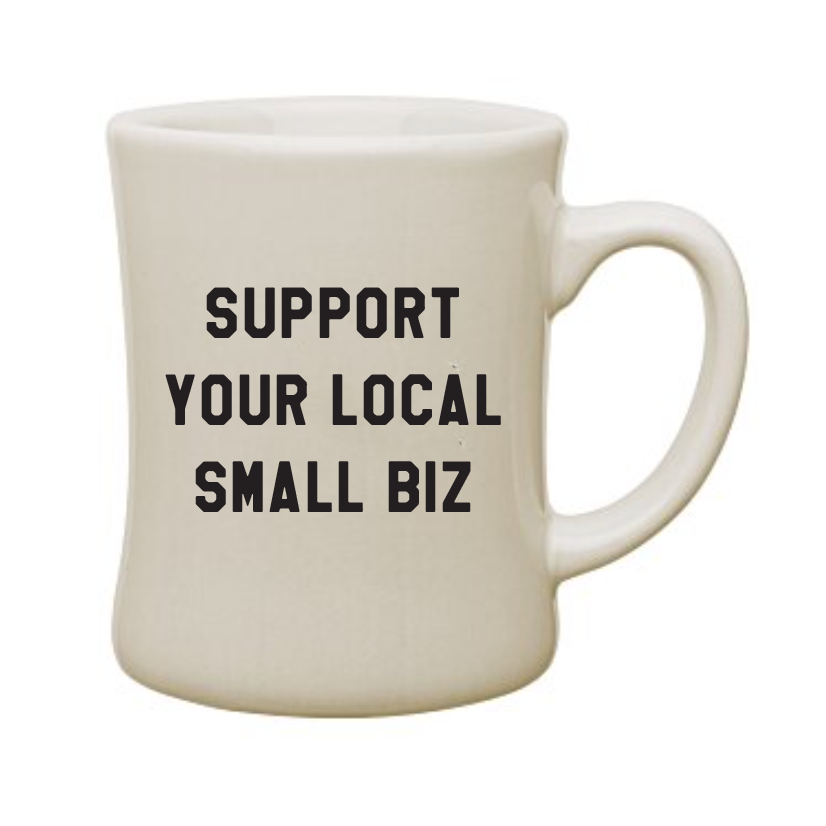 
                  
                    Support Small Biz Mug
                  
                