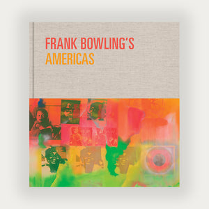 
                  
                    Frank Bowling’s Americas
                  
                