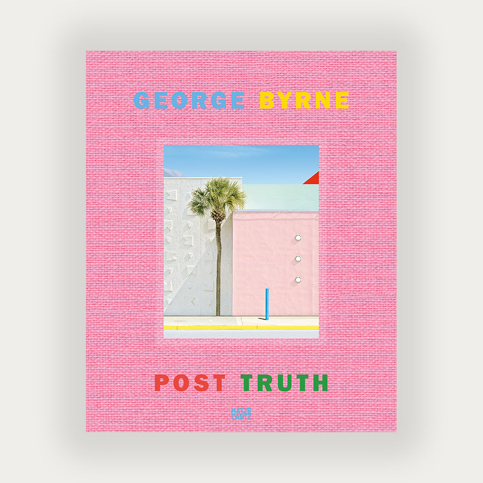 
                  
                    George Byrne: Post Truth
                  
                