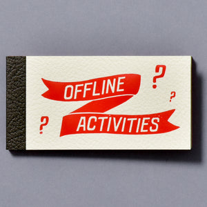 
                  
                    Offline Activities
                  
                