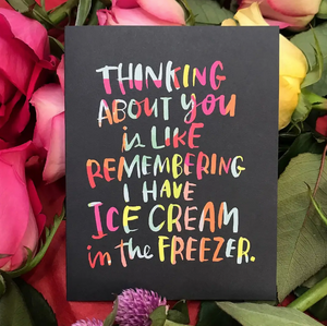 
                  
                    Ice Cream In The Freezer Card
                  
                