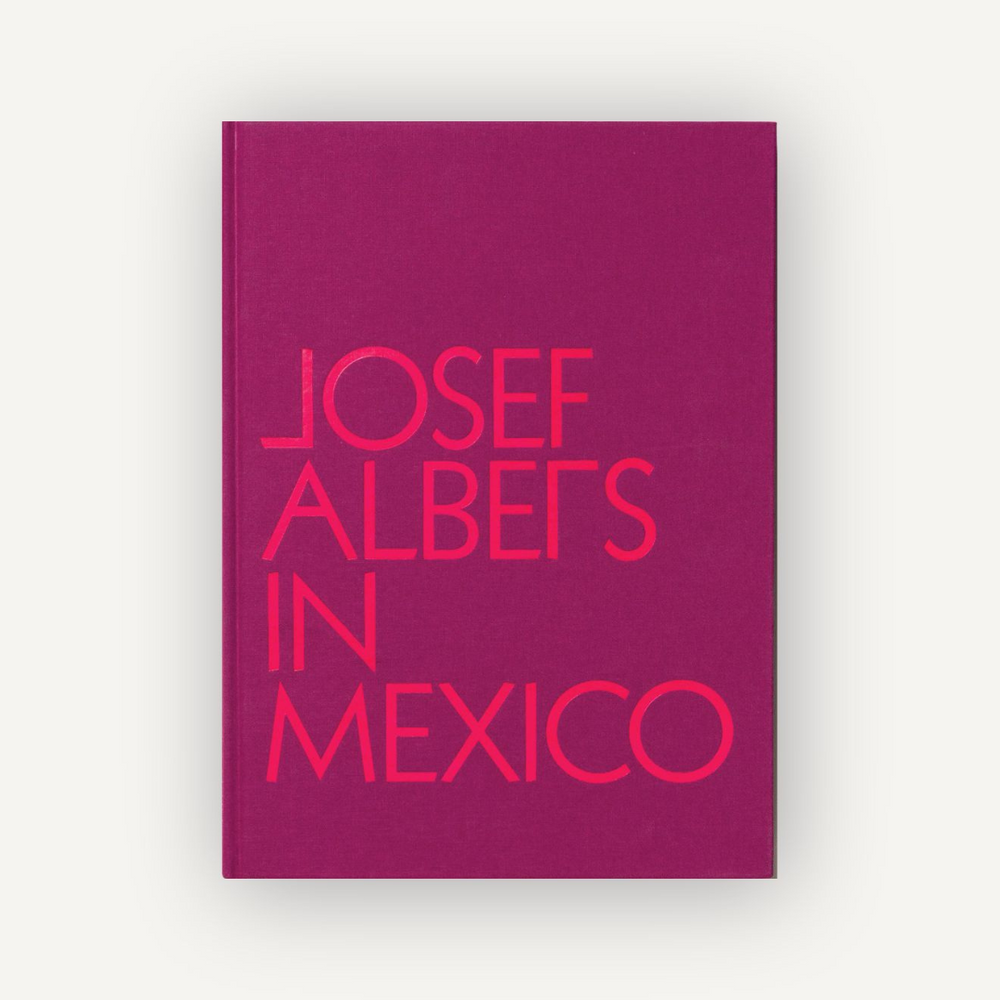 
                  
                    Josef Albers in Mexico
                  
                